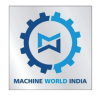 MACHINE WORLD INDIA